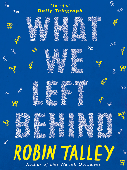 Title details for What We Left Behind by Robin Talley - Available